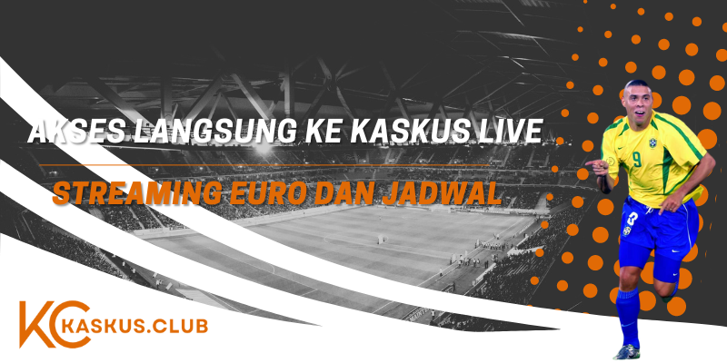 kaskus live streaming euro