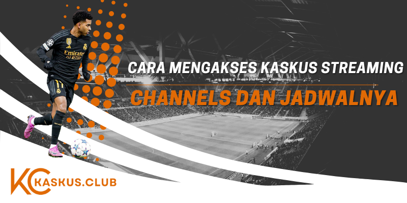 kaskus streaming chanels