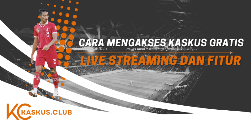 kaskus gratis live streaming