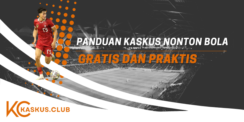 kaskus nonton bola gratis