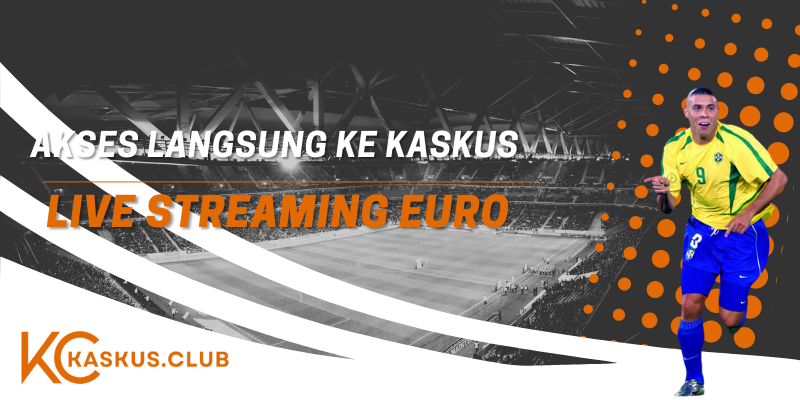 Kaskus Live Streaming Euro