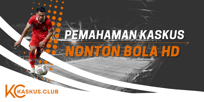 Kaskus Nonton Bola