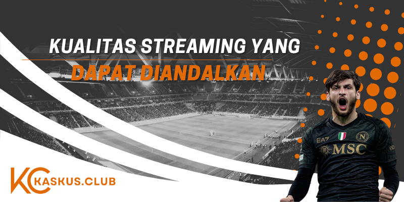 Kualitas Streaming